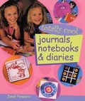 Cover: Totally Cool Journals, Notebooks and Diaries - Sterling Juvenile
