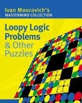 Cover: Loopy Logic Problems and Other Puzzles - Sterling