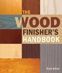 Abbildung von: The Wood Finisher's Handbook - Sterling