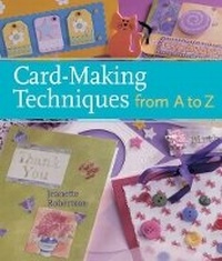 Abbildung von: Card-making Techniques from A to Z - Sterling