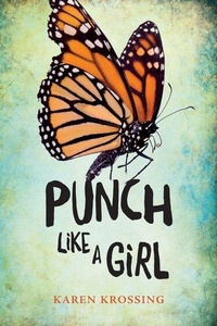 Enlarge image Cover: Punch Like a Girl - Orca Book Publishers,Canada