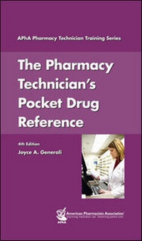 Enlarge image Cover: The Pharmacy Technician's Pocket Drug Reference - APhA Publications