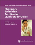 Cover: Pharmacy Technician Certification Quick-Study Guide - APhA Publications
