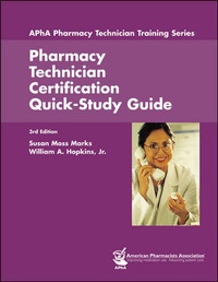 Enlarge image Cover: Pharmacy Technician Certification Quick-Study Guide - APhA Publications