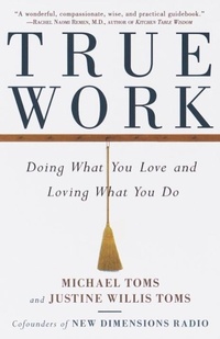 Enlarge image Cover: True Work - Harmony/Rodale/Convergent