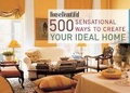 Cover: 500 Sensational Ways to Create Your Ideal Home - Hearst