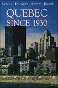 Enlarge image Cover: Quebec Since 1930 - Lorimer