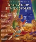 Cover: One Hundred and One Jewish Read-aloud Stories - Black Dog & Leventhal Publishers Inc