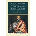 Cover: Paul, the Pastoral Epistles, and the Early Church - Hendrickson Publishers Inc