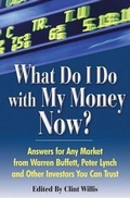 Cover: What Do I Do with My Money Now? - Marlowe & Co
