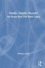 Cover: Kinder, Gentler Racism? - M.E. Sharpe