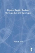 Cover: Kinder, Gentler Racism? - M.E. Sharpe