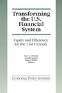 Cover: Transforming the U.S. Financial System: An Equitable and Efficient Structure for the 21st Century - Routledge