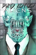 Cover: Dirty Rotten Aliens - ibooks