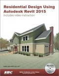 Cover: Residential Design Using Autodesk Revit 2015 - SDC Publications