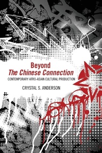 Enlarge image Cover: Beyond the Chinese Connection - University Press of Mississippi