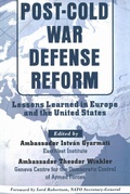 Cover: Post-Cold War Defense Reform - Potomac Books Inc