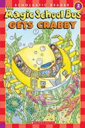 Cover: The Magic School Bus Gets Crabby - Turtleback Books