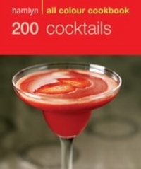 Abbildung von: Hamlyn All Colour Cookery: 200 Cocktails - Hamlyn