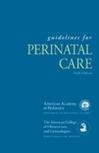 Enlarge image Cover: Guidelines for Perinatal Care - American Academy of Pediatrics