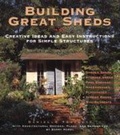 Cover: Building Great Sheds - Lark Books,U.S.