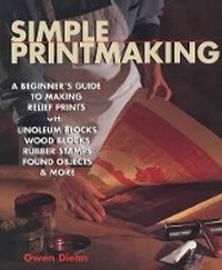 Abbildung von: Simple Printmaking - Lark Books,U.S.