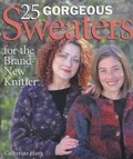 Cover: 25 Gorgeous Sweaters - Lark Books,U.S.