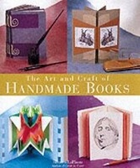 Abbildung von: The Art and Craft of Handmade Books - Lark Books,U.S.