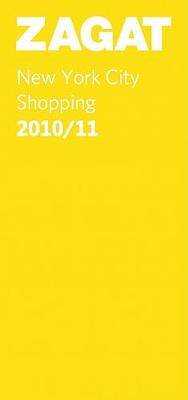 Abbildung von: Zagat New York City Shopping 2010/11 - Zagat Survey
