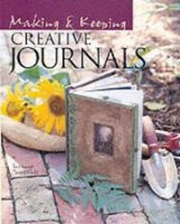 Abbildung von: Making and Keeping Creative Journals - Lark Books,U.S.