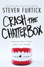 Cover: Crash the Chatterbox - Multnomah Press
