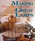 Cover: Making Great Lamps - Lark Books,U.S.