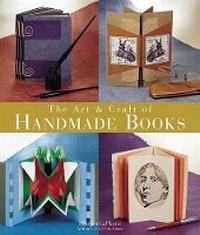 Abbildung von: The Art and Craft of Handmade Books - Lark Books,U.S.
