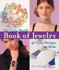 Cover: The "Girls' World" Book of Jewelry - Lark Books,U.S.