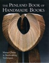 Abbildung von: The Penland Book of Handmade Books - Lark Books,U.S.