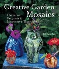 Cover: Creative Garden Mosaics - Lark Books,U.S.
