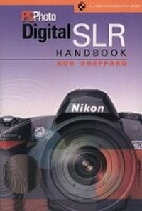 Abbildung von: "PCPhoto" Digital SLR Handbook - Lark Books,U.S.