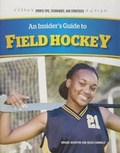 Cover: An Insider's Guide to Field Hockey - Rosen Young Adult