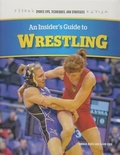 Cover: An Insider's Guide to Wrestling - Rosen Young Adult