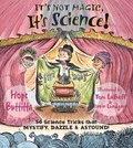 Cover: It's Not Magic, it's Science! - Lark Books,U.S.