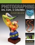 Cover: Photographing Arts, Crafts, and Collectibles - Lark Books,U.S.