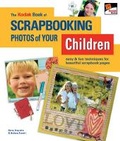 Cover: The Kodak Book of Scrapbooking Photos of Your Children - Lark Books,U.S.