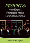 Cover: Insights: How Expert Principals Make Difficult Decisions - Corwin Press Inc
