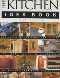 Enlarge image Cover: The Kitchen Idea Book - Taunton Press Inc