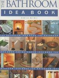 Enlarge image Cover: The Bathroom Idea Book - Taunton Press Inc