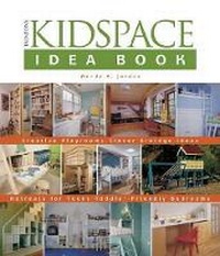Enlarge image Cover: Kidspace Idea Book - Taunton Press Inc