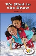 Cover: We Sled in the Snow - Rosen Classroom