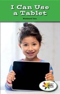 Cover: I Can Use a Tablet - Rosen Classroom
