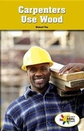 Cover: Carpenters Use Wood - Rosen Classroom