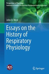 Enlarge image Cover: Essays on the History of Respiratory Physiology - Springer